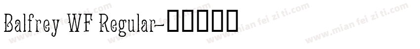 Balfrey WF Regular字体转换